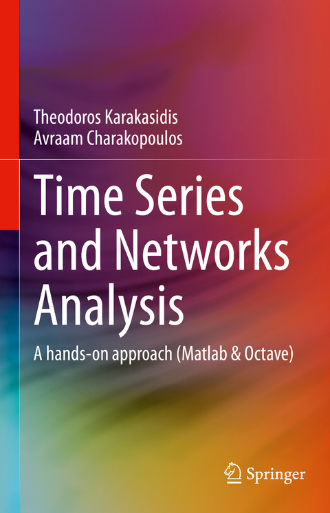 Time Series and Networks Analysis - Theodoros Karakasidis, Avraam Charakopoulos