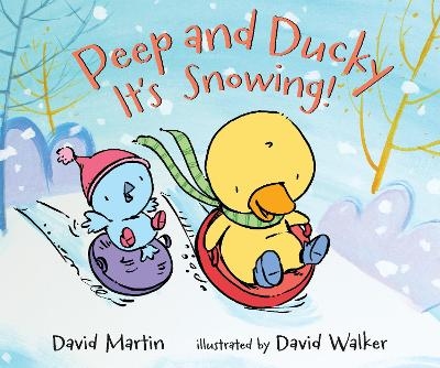 Peep and Ducky It's Snowing! - David Martin
