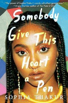 Somebody Give This Heart a Pen - Sophia Thakur