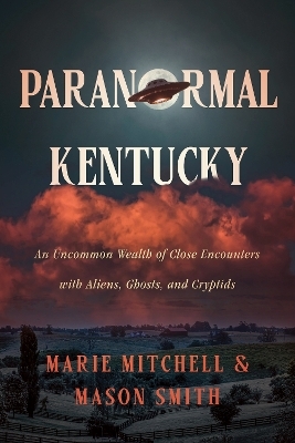 Paranormal Kentucky - Marie Mitchell, Mason Smith