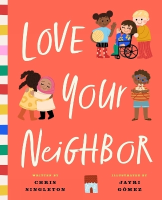 Love Your Neighbor - Chris Singleton