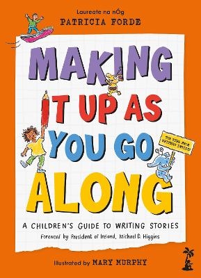Making It Up as You Go Along - Patricia Forde
