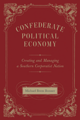 Confederate Political Economy - Michael Brem Bonner