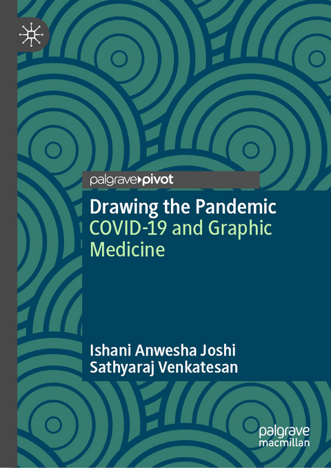 Drawing the Pandemic - Ishani Anwesha Joshi, Sathyaraj Venkatesan