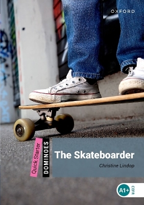 Dominoes: Quick Starter:: The Skateboarder Audio Pack - Christine Lindop