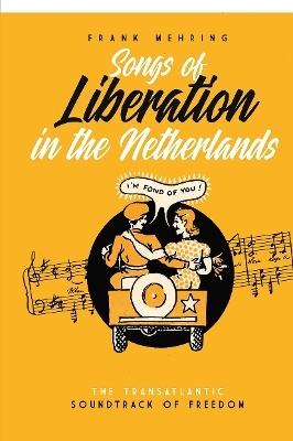 Songs of Liberation in the Netherlands - 