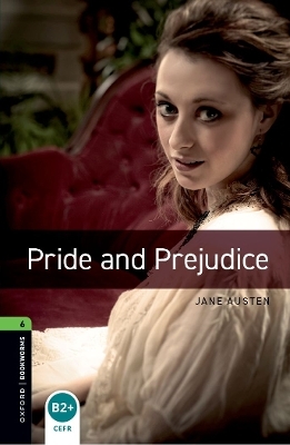 Oxford Bookworms Library: Level 6: Pride and Prejudice audio pack - Jane Austen