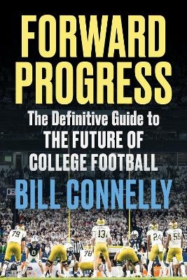 Forward Progress - Bill Connelly