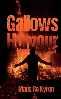Gallows Humour - Mads Re Kyron