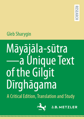 Māyājāla – sūtra–a Unique Text of the Gilgit Dīrghāgama