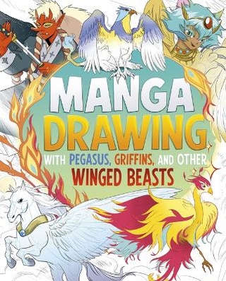 Manga Drawing with Pegasus, Griffins, and Other Winged Beasts