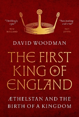 The First King of England - David Woodman