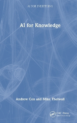 AI for Knowledge - Andrew Cox, Mike Thelwall