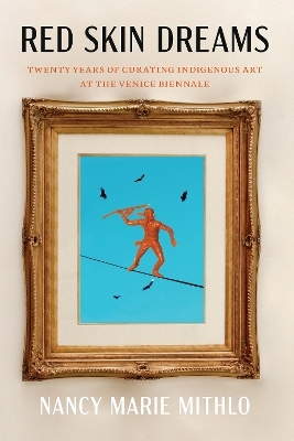 Red Skin Dreams - Nancy Marie Mithlo