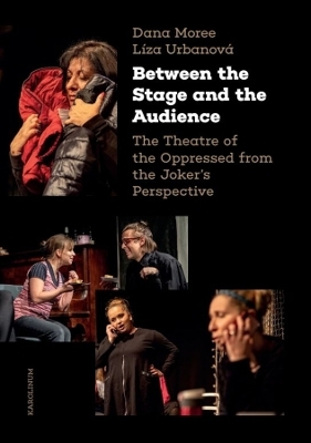 Between the Stage and the Audience - Dana Moree, L&iacute;za Urbanov&aacute;