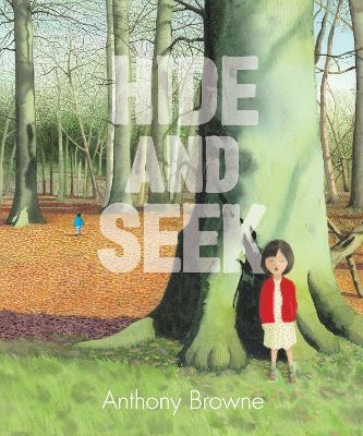 Hide and Seek - Anthony Browne