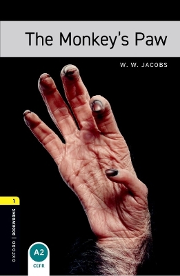 Oxford Bookworms Library: Level 1: The Monkey's Paw audio pack -  Jacobs