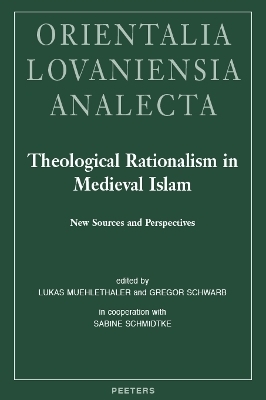 Theological Rationalism in Medieval Islam