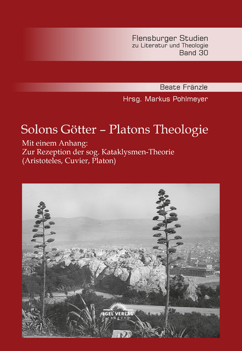 Solons G&ouml;tter &ndash; Platons Theologie - Beate Dr. Fr&auml;nzle