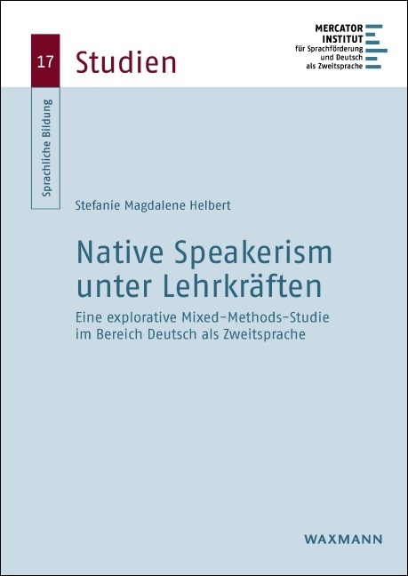 Native Speakerism unter Lehrkr&auml;ften - Stefanie Magdalene Helbert