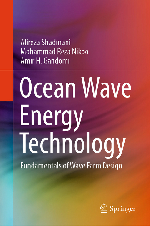 Ocean Wave Energy Technology - Alireza Shadmani, Mohammad Reza Nikoo, Amir H. Gandomi