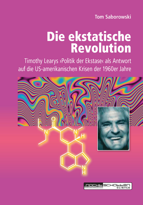 Die ekstatische Revolution - Tom Saborowski