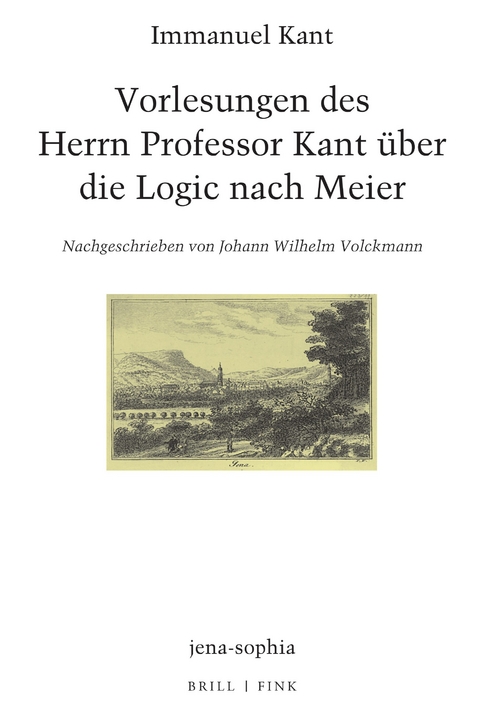 Vorlesungen des Herrn Professor Kant über die Logic nach Meier - Immanuel Kant