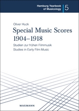 Special Music Scores 1904&ndash;1918 - Oliver Huck