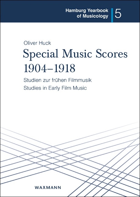 Special Music Scores 1904&ndash;1918 - Oliver Huck