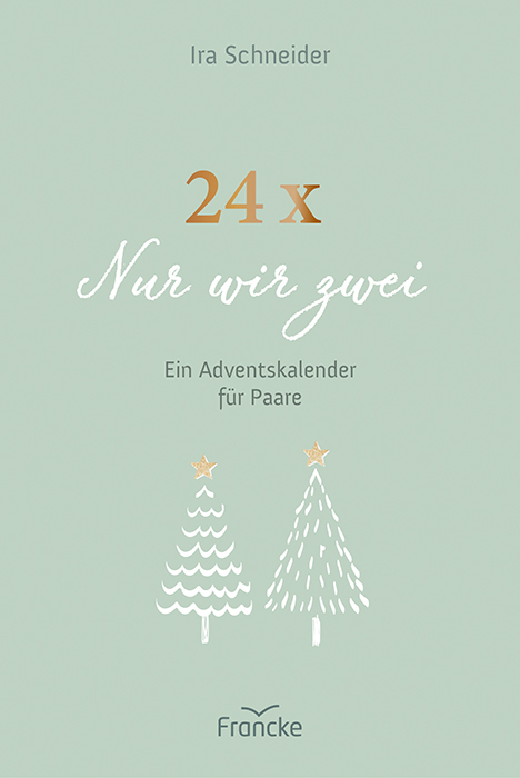 24 x Nur wir zwei - Ira Schneider