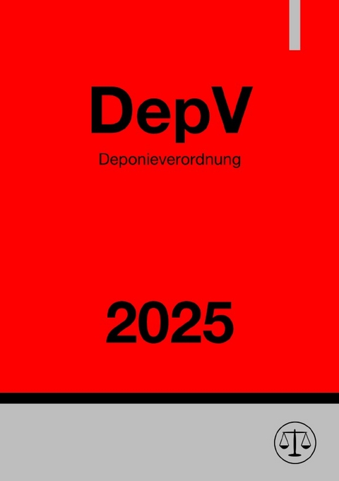 Deponieverordnung - DepV 2025 - Ronny Studier