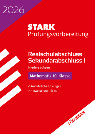STARK Lösungen zu Mathematik - Realschulabschluss 2026 Niedersachsen - Prüfungsvorbereitung