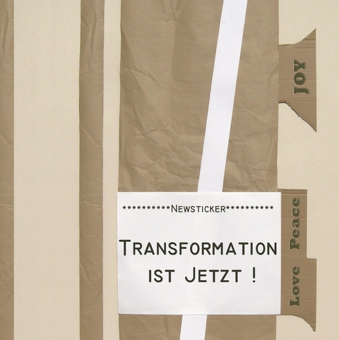 Transformation ist jetzt! Ein Buch wie ein Portal: f&uuml;r alle, die sich dem Leben mit offenem Herzen und wachem Geist stellen. - Petra Schmiedecke