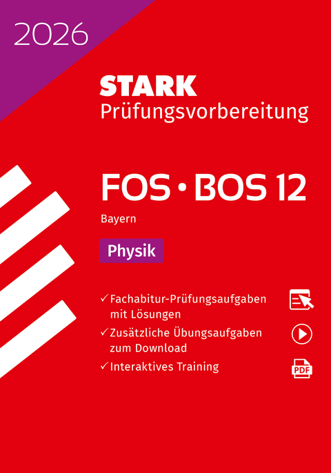 STARK Physik 12. Klasse - Abitur FOS/BOS 2026 Bayern - Prüfungsvorbereitung