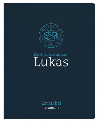 EsraBibel – Logbuch Lukas-Evangelium