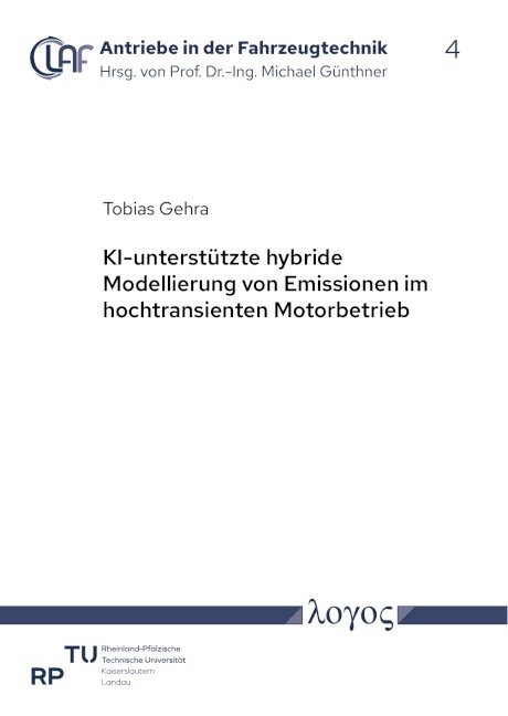 KI-unterst&uuml;tzte hybride Modellierung von Emissionen im hochtransienten Motorbetrieb - Tobias Gehra