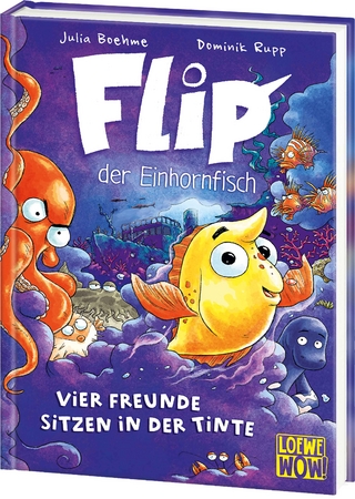 Flip, der Einhornfisch (Band 2) - Vier Freunde sitzen in der Tinte