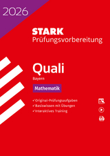 STARK Prüfungsvorbereitung: Quali 2026 Bayern Mathematik