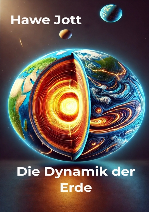 Die Dynamik der Erde - Hawe Jott