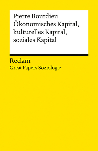 Ökonomisches Kapital, kulturelles Kapital, soziales Kapital