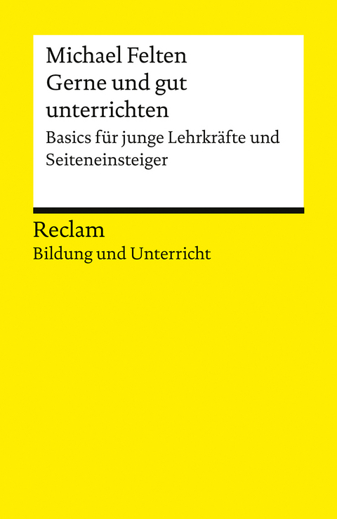 Gerne und gut unterrichten - Michael Felten