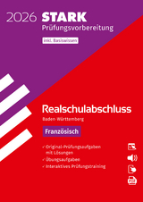 STARK Französisch - Realschulabschluss 2026 BW - Prüfungsvorbereitung - 
