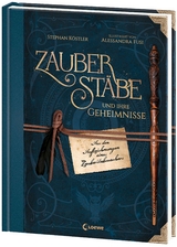 Zauberst&auml;be und ihre Geheimnisse - Stephan K&ouml;stler