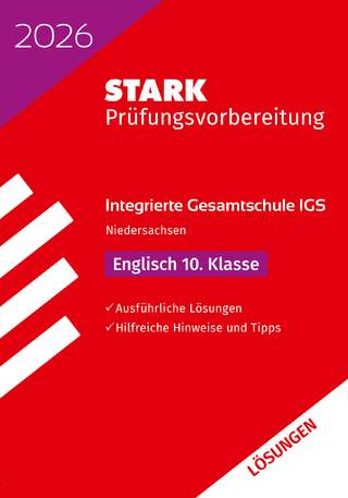 STARK Lösungen zu Englisch 10. Klasse - Integrierte Gesamtschule (IGS) 2026 Niedersachsen - Prüfungsvorbereitung