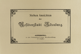 Sieben Ansichten der Residenzstadt Altenburg