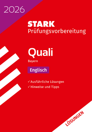 STARK Lösungen zu Englisch 9. Klasse - Quali Mittelschule 2026 Bayern - Prüfungsvorbereitung
