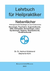 Lehrbuch f&uuml;r Heilpraktiker - Hartmut Hildebrand, Stephanie K&uuml;hn