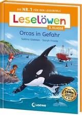 Leselöwen 3. Klasse - Orcas in Gefahr - Sabine Giebken