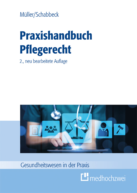 Praxishandbuch Pflegerecht - Thorsten M&uuml;ller, Jan P. Schabbeck