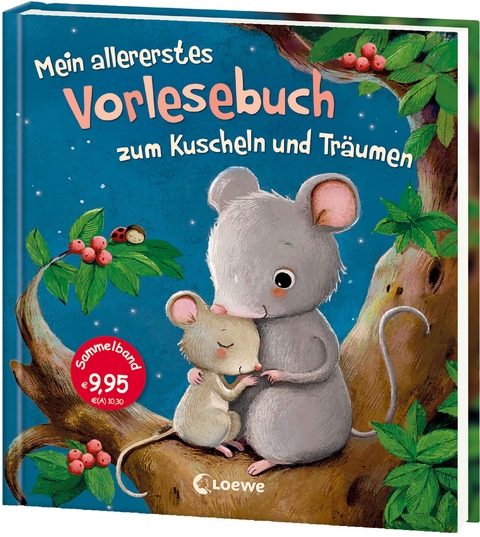 Mein allererstes Vorlesebuch zum Kuscheln und Tr&auml;umen